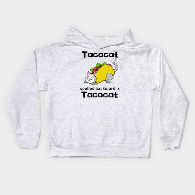 Tacocat Spelled Backward is Tacocat Kids Hoodie by SNK Kreatures